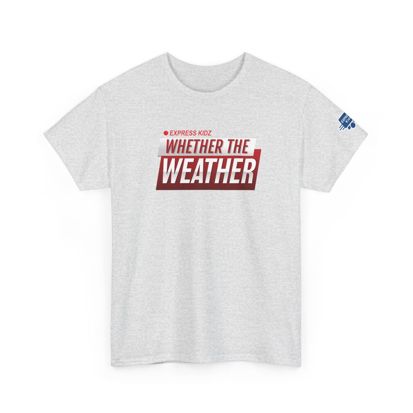 Whether The Weather logo Cotton Tee from Express Kidz (Adult Sizes)