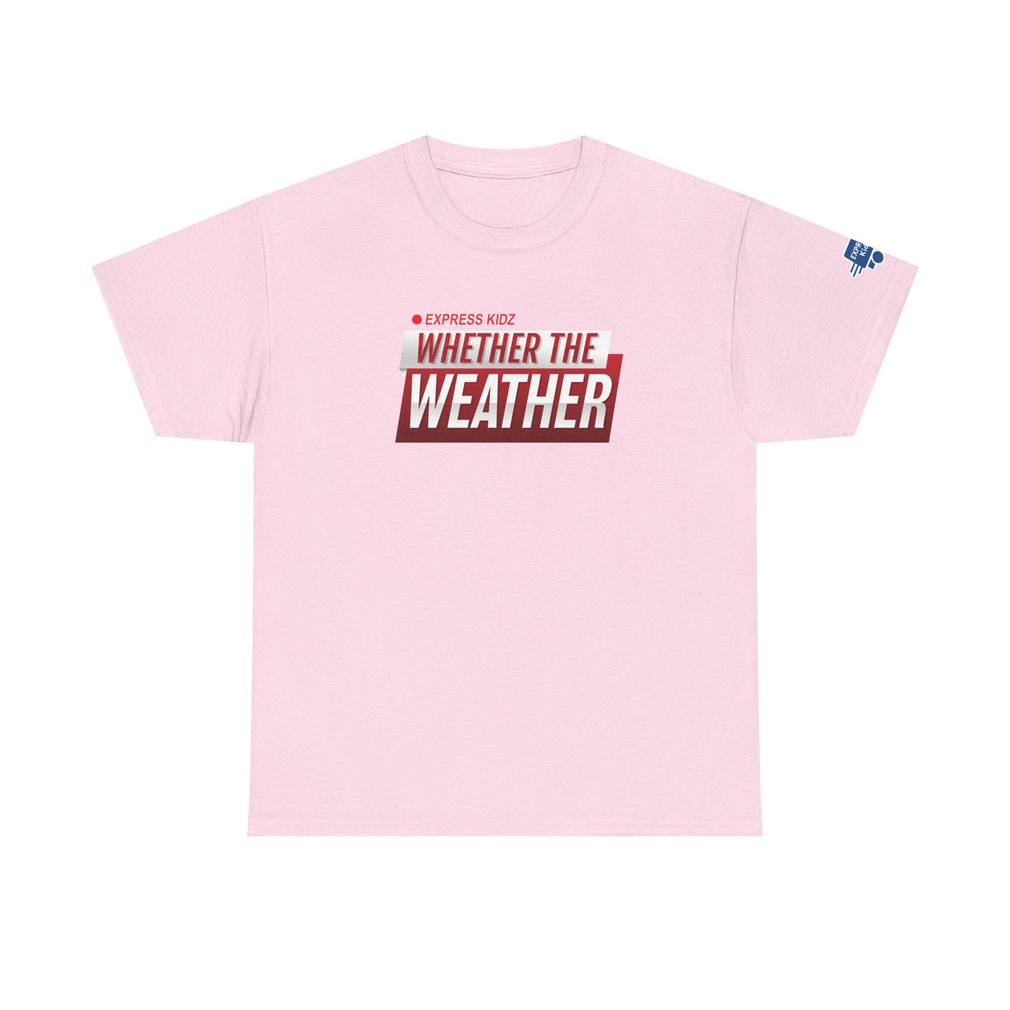 Whether The Weather Tee (Adult Sizes)