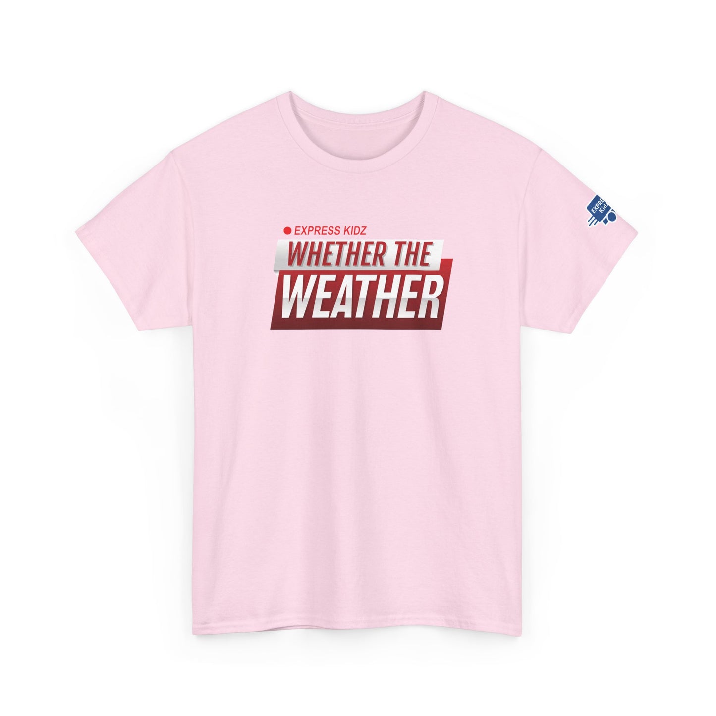 Whether The Weather Tee (Adult Sizes)