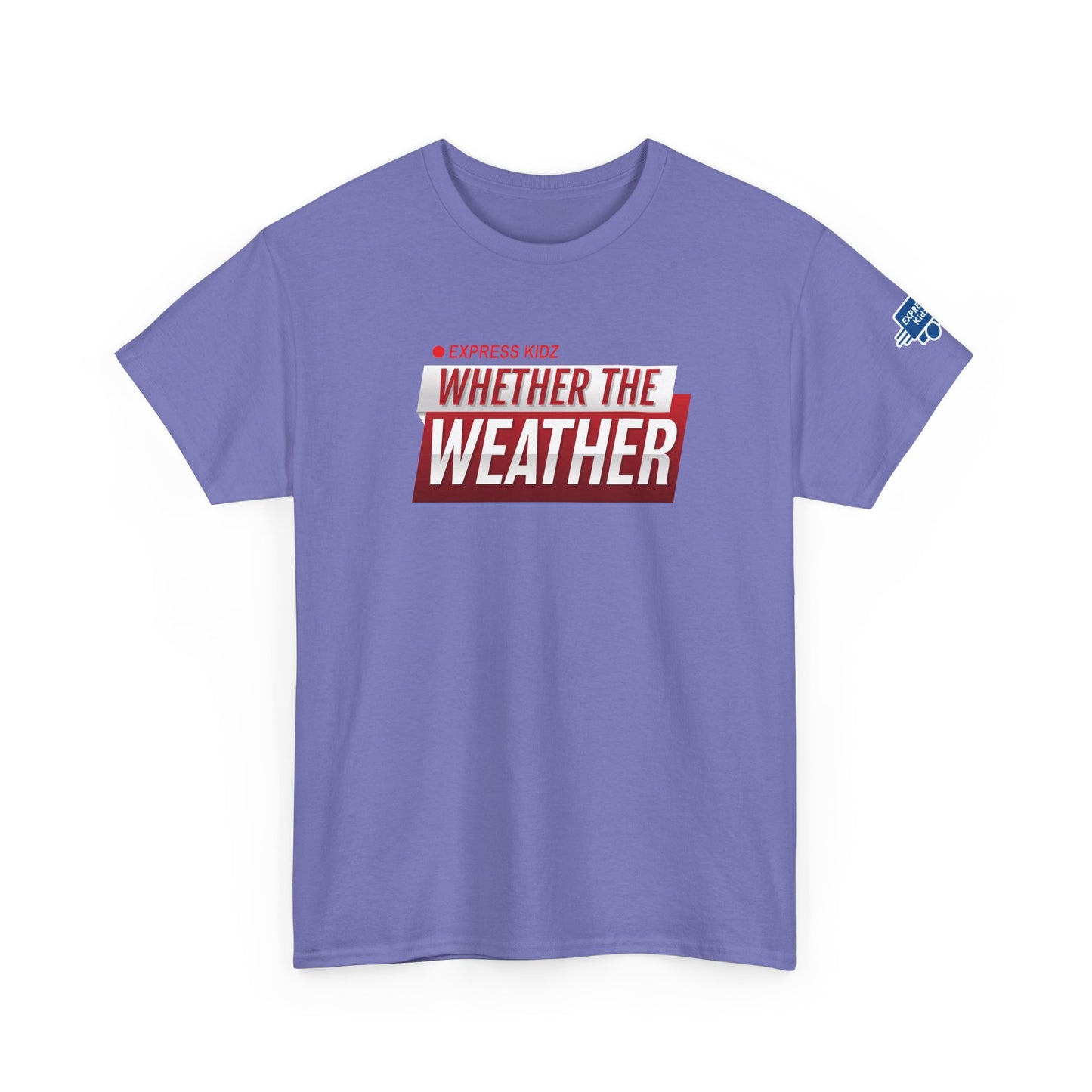 Whether The Weather Tee (Adult Sizes)