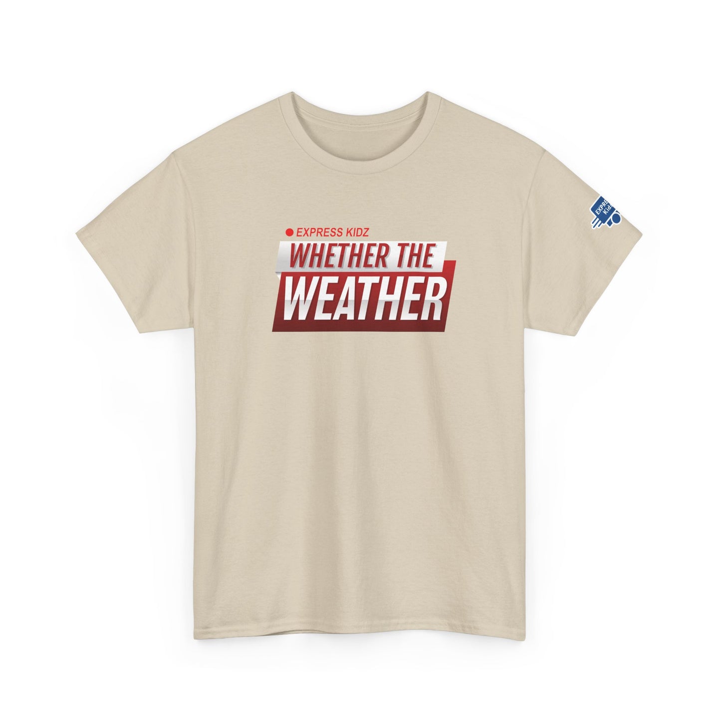 Whether The Weather logo Cotton Tee from Express Kidz (Adult Sizes)